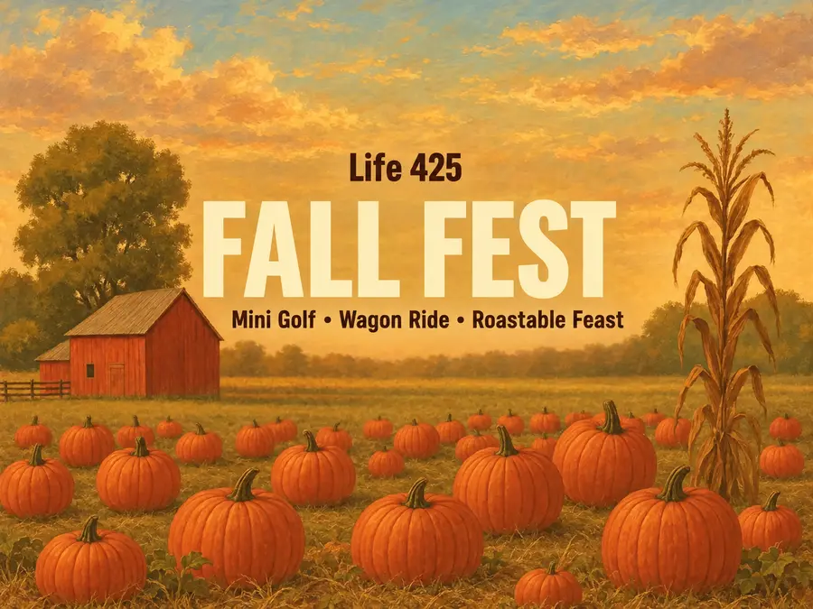 Life 425 Fall Fest artwork with pumpkins, a barn, and the highlights Mini Golf, Wagon Ride and Roastable Feast